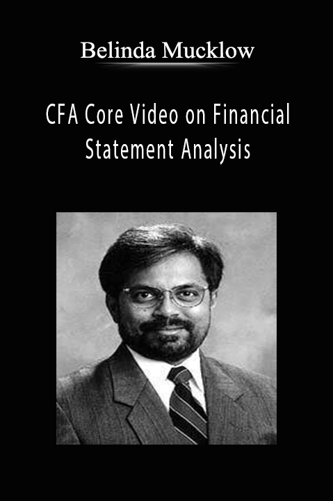 CFA Core Video on Financial Statement Analysis – Belinda Mucklow