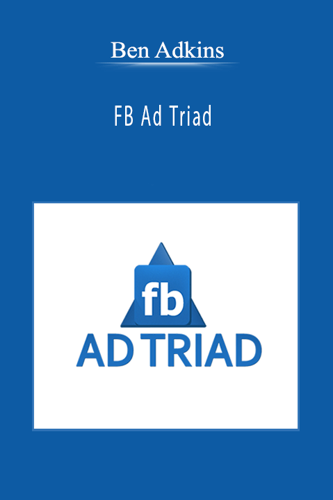 Ben Adkins - FB Ad Triad