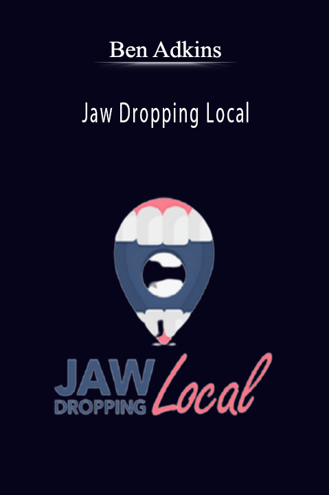 Jaw Dropping Local – Ben Adkins