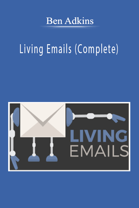 Ben Adkins - Living Emails (Complete)