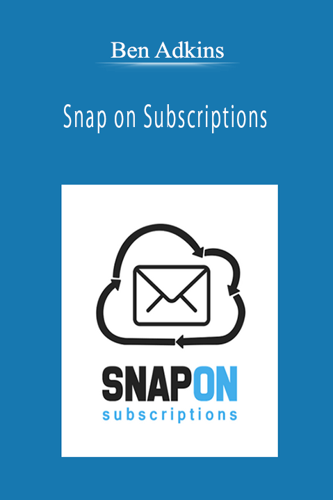 Ben Adkins - Snap on Subscriptions