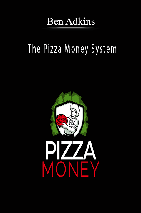 The Pizza Money System – Ben Adkins