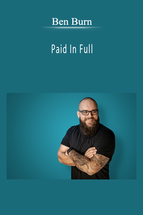 Paid In Full – Ben Burn