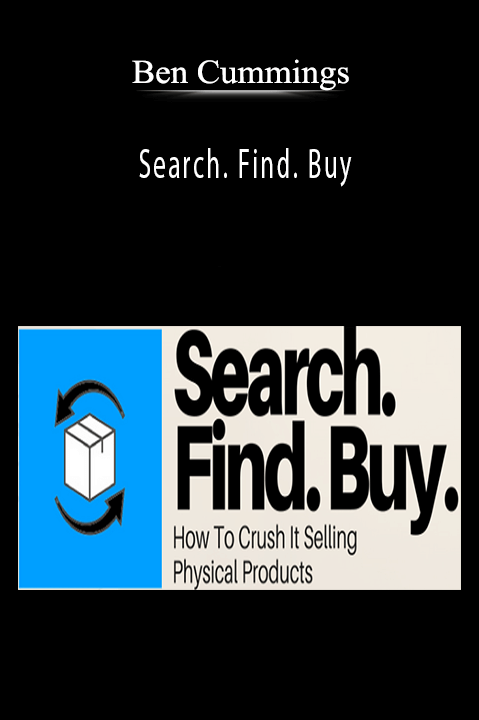 Search. Find. Buy – Ben Cummings