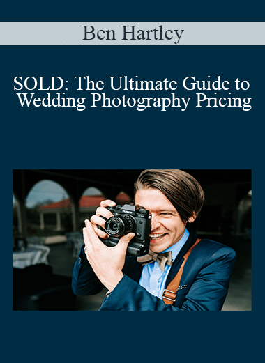 SOLD: The Ultimate Guide to Wedding Photography Pricing – Ben Hartley