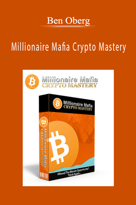 Millionaire Mafia Crypto Mastery – Ben Oberg