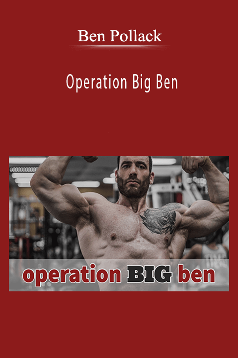 Operation Big Ben – Ben Pollack