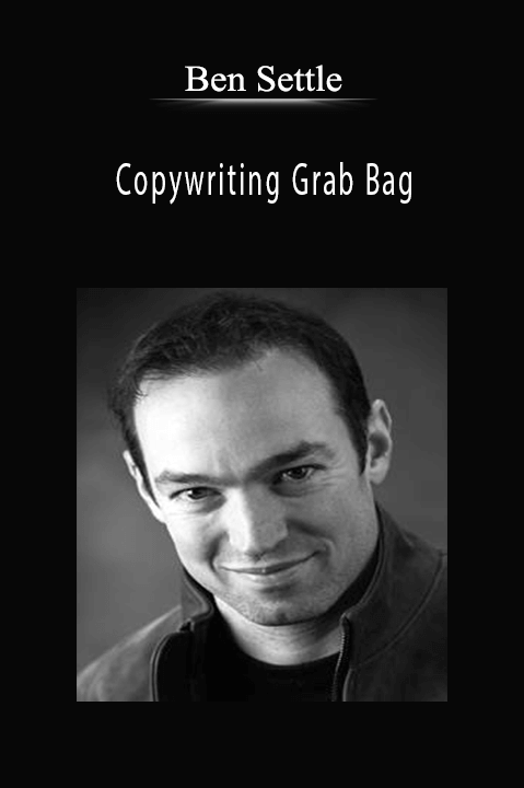 Copywriting Grab Bag – Ben Settle