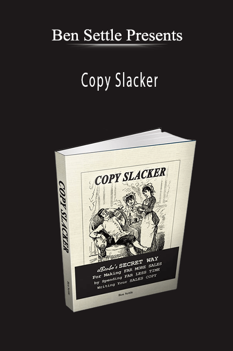 Copy Slacker – Ben Settle Presents