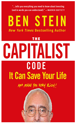 Ben Stein - The Capitalist Code: It Can Save Your Life and Make You Very Rich