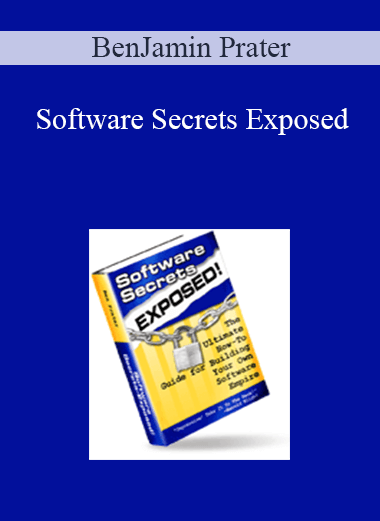 Software Secrets Exposed – BenJamin Prater