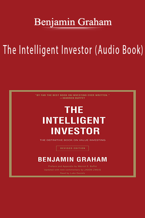 The Intelligent Investor (Audio Book) – Benjamin Graham