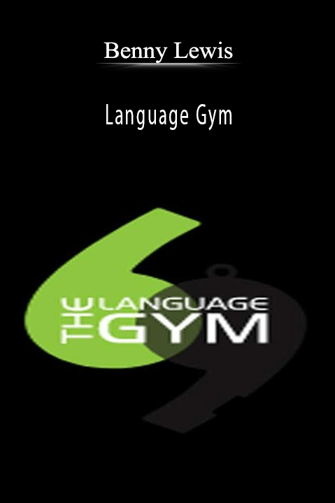 Language Gym – Benny Lewis