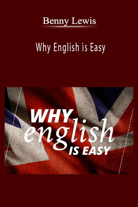 Why English is Easy – Benny Lewis