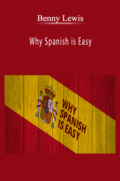 Why Spanish is Easy – Benny Lewis
