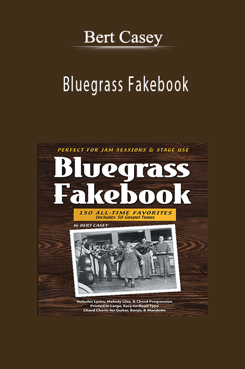 Bluegrass Fakebook – Bert Casey