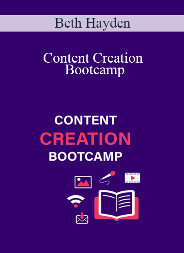 Content Creation Bootcamp – Beth Hayden