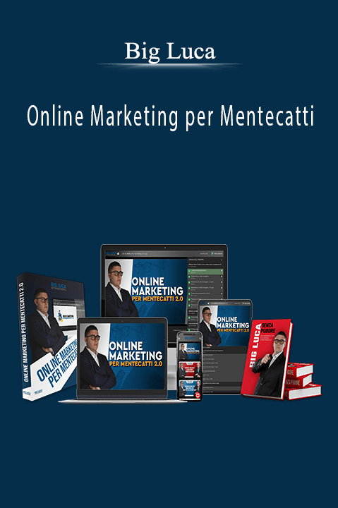 Online Marketing per Mentecatti – Big Luca