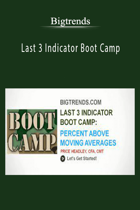 Last 3 Indicator Boot Camp – Bigtrends
