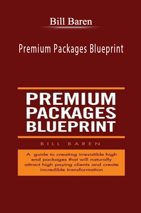 Premium Packages Blueprint – Bill Baren