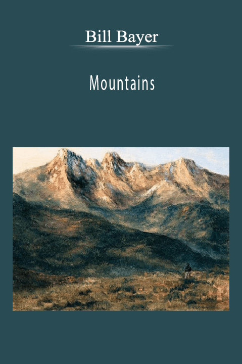 Mountains – Bill Bayer