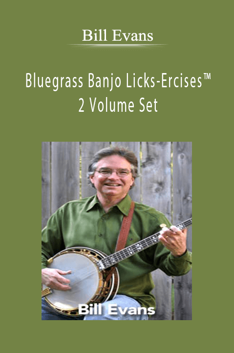 Bluegrass Banjo Licks–Ercises 2 Volume Set – Bill Evans