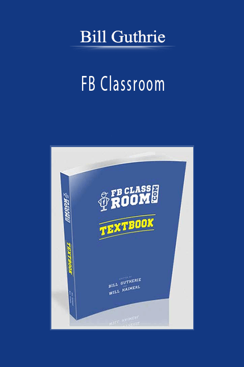 Bill Guthrie - FB Classroom