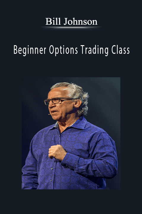 Beginner Options Trading Class – Bill Johnson