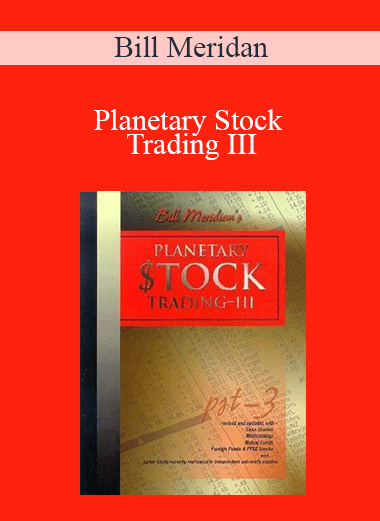 Planetary Stock Trading III – Bill Meridan