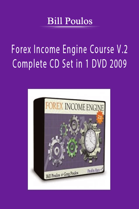 Bill Poulos - Forex Income Engine Course V.2 - Complete CD Set in 1 DVD 2009