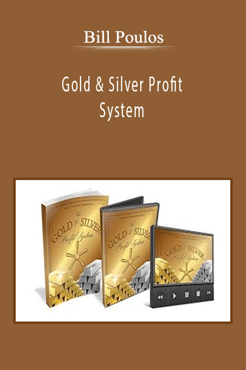 Bill Poulos - Gold & Silver Profit System