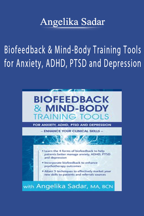 Angelika Sadar – Biofeedback & Mind–Body Training Tools for Anxiety