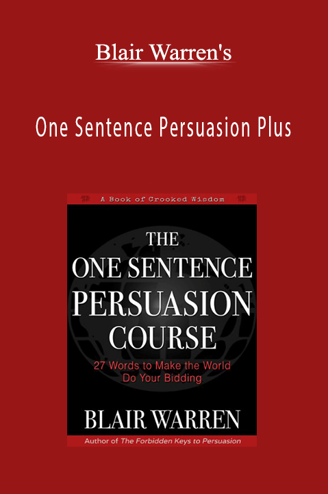 One Sentence Persuasion Plus – Blair Warren's