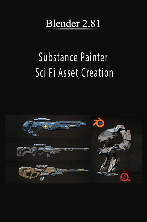 Substance Painter – Sci Fi Asset Creation – Blender 2.81