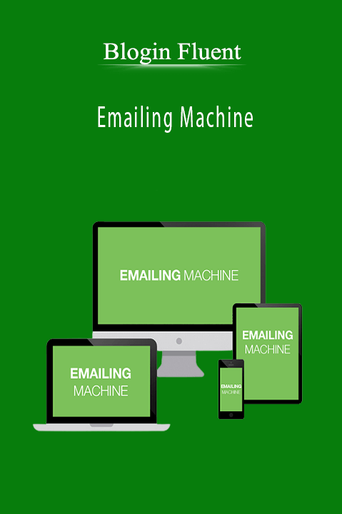 Emailing Machine – Blogin Fluent