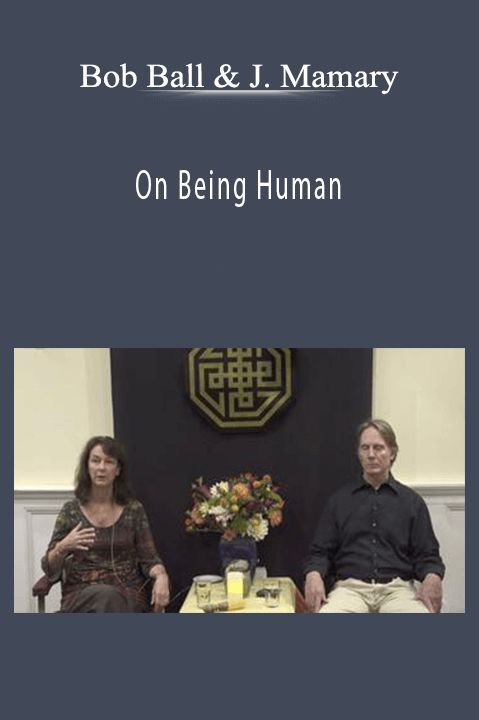 On Being Human – Bob Ball & Jeanine Mamary