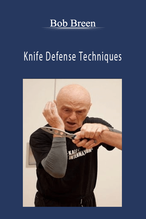 Knife Defense Techniques – Bob Breen