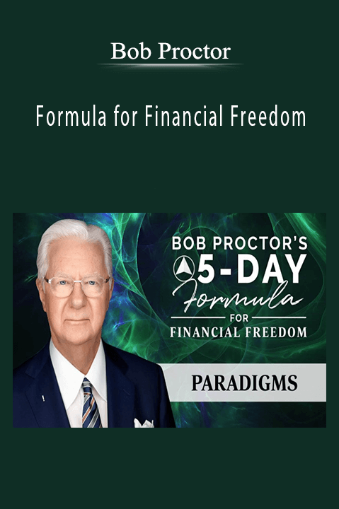 Formula for Financial Freedom – Bob Proctor