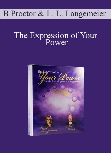 The Expression of Your Power – Bob Proctor & Loral L. Langemeier