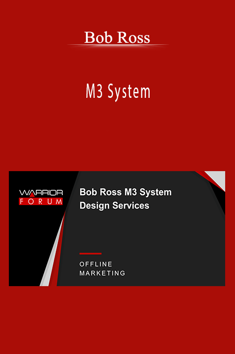 M3 System – Bob Ross