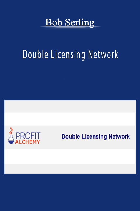 Double Licensing Network – Bob Serling