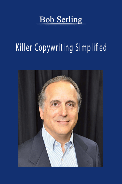 Killer Copywriting Simplified – Bob Serling