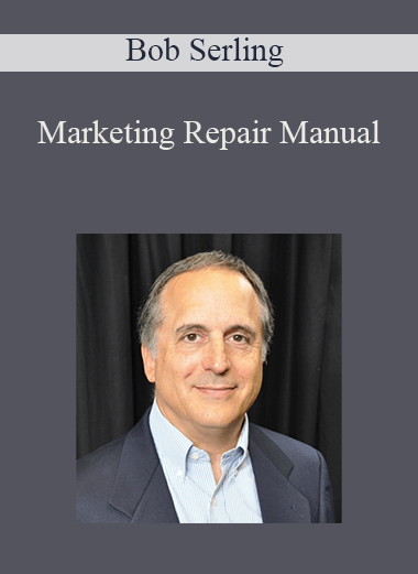 Marketing Repair Manual – Bob Serling