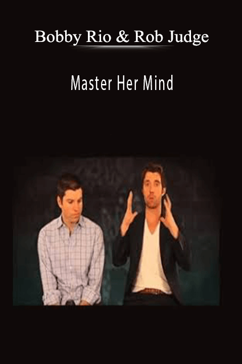 Master Her Mind – Bobby Rio & Rob Judge