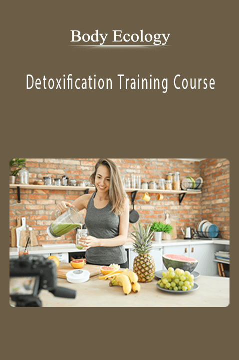 Detoxification Training Course – Body Ecology