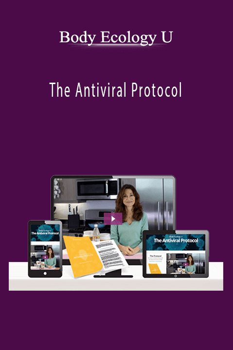 The Antiviral Protocol – Body Ecology U