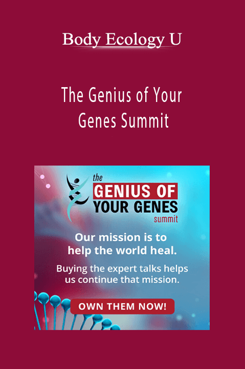 The Genius of Your Genes Summit – Body Ecology U