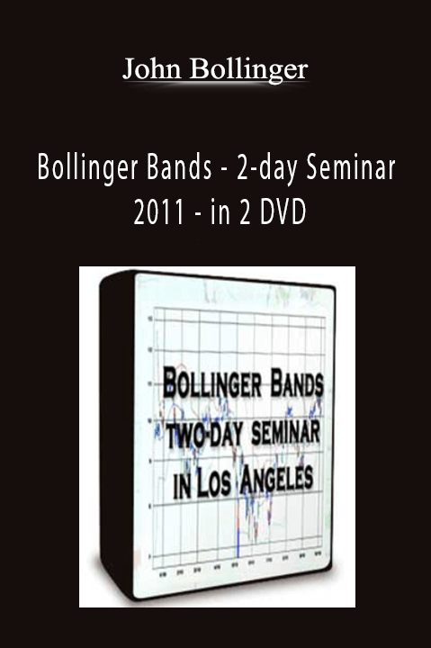 2–day Seminar – 2011 – in 2 DVD – John Bollinger – Bollinger Bands