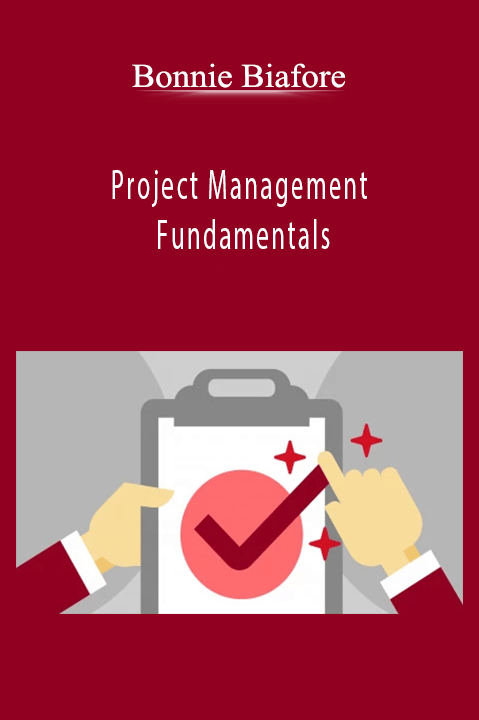 Project Management Fundamentals – Bonnie Biafore
