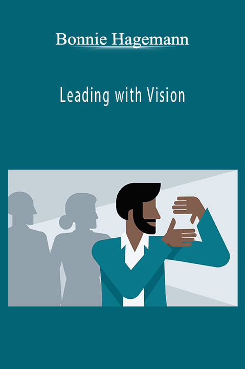 Leading with Vision – Bonnie Hagemann